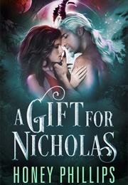 A Gift for Nicholas (Honey Phillips)
