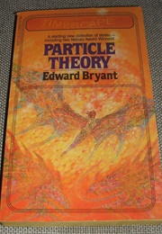 Particle Theory (Edward Bryant)