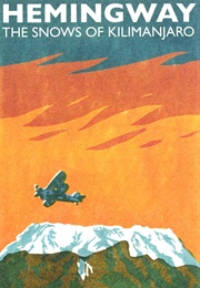 The Snows of Kilimanjaro (Ernest Hemingway)