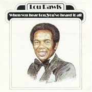 Lou Rawls - When You Hear Lou, You've Heard It All