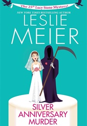 Silver Anniversary Murder (Leslie Meier)