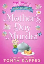 Mother's Day Murder (Tanya Kappes)