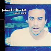 Ancient Spirit - Patrice