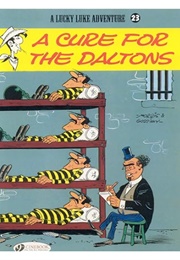 Lucky Luke: A Cure for the Daltons (Rene Goscinny & Morris)