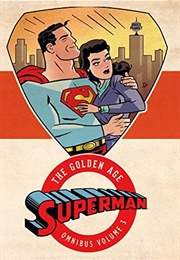 Superman: The Golden Age Omnibus Vol. 3 (Jerry Siegel)