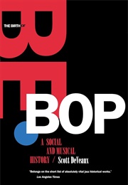 The Birth of Bebop (Scott Deveaux)