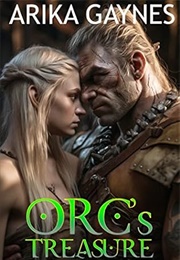 Orc's Treasure (Arika Gaynes)