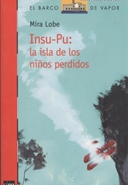 Insu-Pu: La Isla De Los Niños Perdidos (Mira Lobe)
