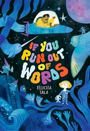 If You Run Out of Words (Felicita Sala)
