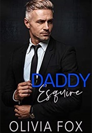 Daddy Esquire (Olivia Fox)