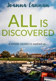 All Is Discovered (Joanna Cannan)
