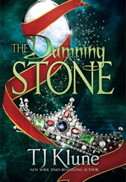 The Damning Stone (TJ Klune)