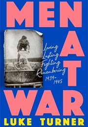 Men at War (Luke Turner)