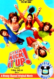 Gotta Kick It Up! (2002)