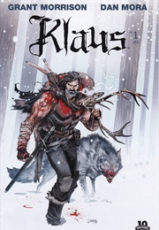 Klaus: How Santa Claus Began (Grant Morrison)