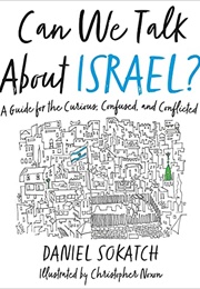 Can We Talk About Isreal? (Daniel Sokatch)
