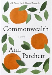 Commonwealth: A Novel (Patchett, Ann)