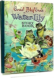 Water-Lily Story Book (Enid Blyton)