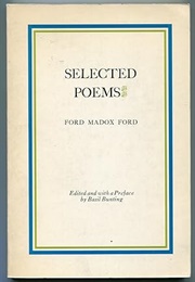 Selected Poems: Ford Madox Ford 1971 (Published by Pym-Randall Press)