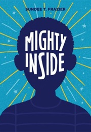 Mighty Inside (Sundee T. Frazier)