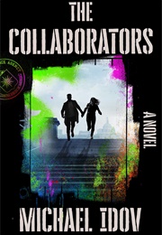 The Collaborators (Michael Idov)