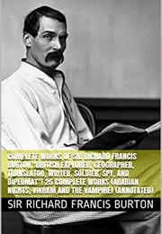 The Longest Book on Your TBR (The Complete Works of Sir Francis Burton)