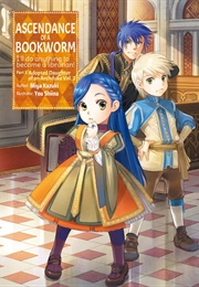 Ascendance of a Bookworm (Light Novel), Part 3 Volume 2 (Miya Kazuki)