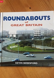 Roundabouts of Great Britain (Kevin Beresford)