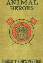 Animal Heroes (Ernest Thompson Seton)