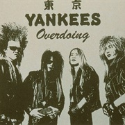 Tokyo Yankees - Overdoing