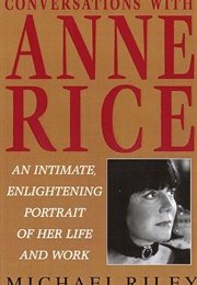Conversations With Anne Rice (Michael Riley)