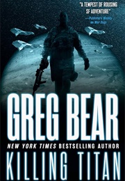 Killing Titan (Greg Bear)