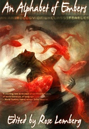An Alphabet of Embers (Rose Lemberg)