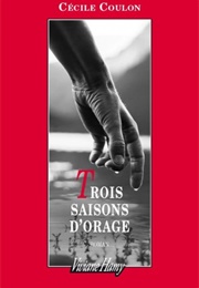 Trois Saisons D'Orage (Cécile Coulon)
