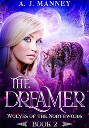 The Dreamer (A.J. Manney)