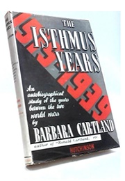 The Isthmus Years: 1919-1939 (Barbara Cartland)