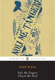 Noli Me Tangere (Touch Me Not) (Jose Rizal)