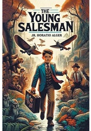 The Young Salesman (Horatio Alger Jr.)