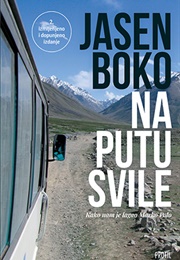 Na Putu Svile: Kako Nam Je Lagao Marko Polo (Jasen Boko)