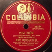 "Rose Room" – Benny Goodman Sextet With Charlie Christian (1939)