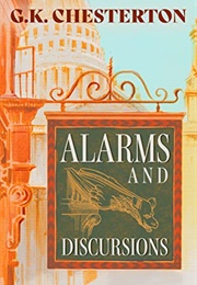 Alarms and Discursions (Chesterton, G. K.)