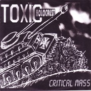 Toxic Holocaust - Critical Mass