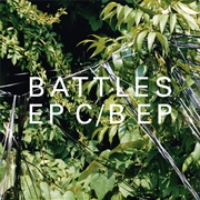Battles - EP C / B EP