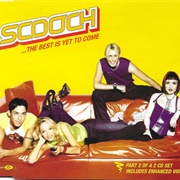 The Best Is Yet to Come - Scooch