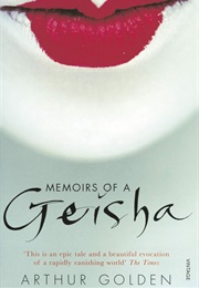 Memoirs of a Geisha (Arthur Golden)