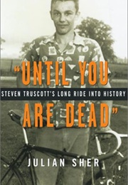 Until You Are Dead (Julian Sher)