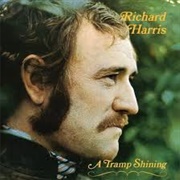 Richard Harris - A Tramp Shining