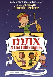 Max & the Midknights (Lincoln Peirce)