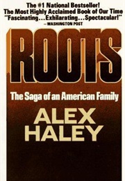 Roots: The Saga of an American Family (Haley, Alex)