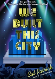 We Built This City (Cat Patrick)